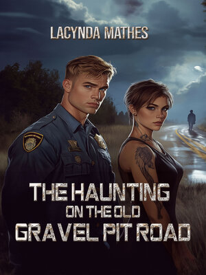 cover image of The Haunting on the Old Gravel Pit Road